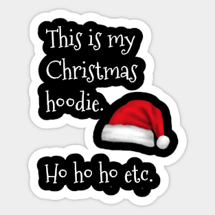 This Is My Christmas Hoodie Xmas Holidays Sticker